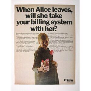 When Alice Leaves Will She Take Your Billing System With Her Friden Ad 1960s